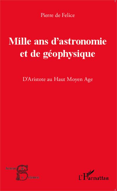 Mille ans d’astronomie et de géophysique