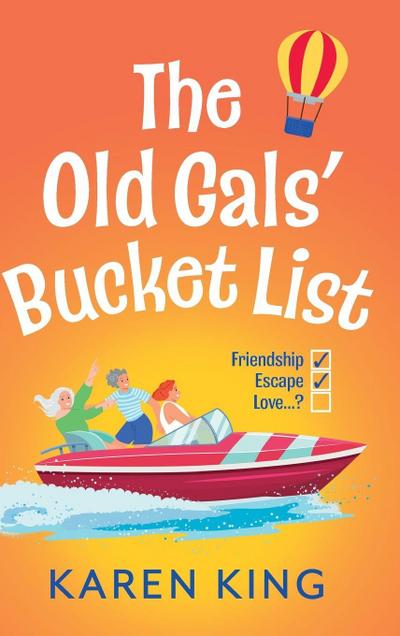 The Old Gals’ Bucket List