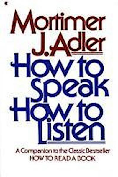 How to Speak How to Listen