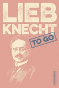 Liebknecht to go