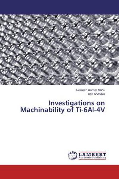 Investigations on Machinability of Ti-6Al-4V
