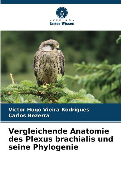 Vergleichende Anatomie des Plexus brachialis und seine Phylogenie