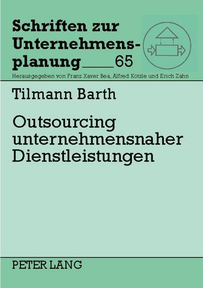 Outsourcing unternehmensnaher Dienstleistungen