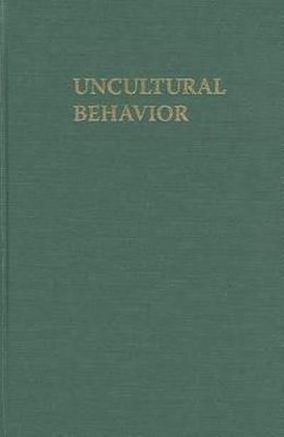 Uncultural Behavior
