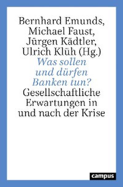 Was sollen und dürfen Banken tun?