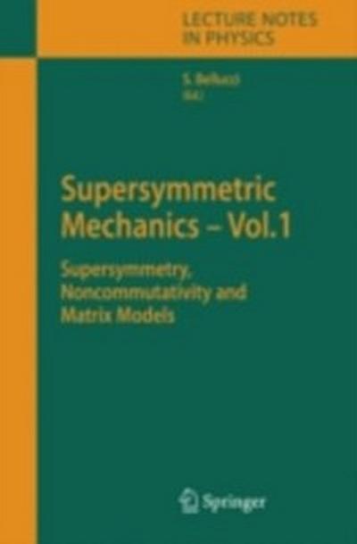 Supersymmetric Mechanics - Vol. 1