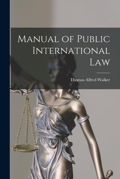 Manual of Public International Law