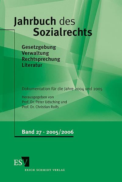 Jahrbuch des Sozialrechts - - Dokumentation für die Jahre 2004/2005