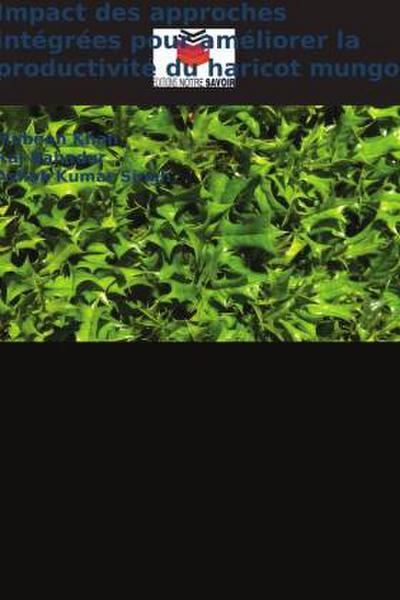 Impact des approches intégrées pour améliorer la productivité du haricot mungo