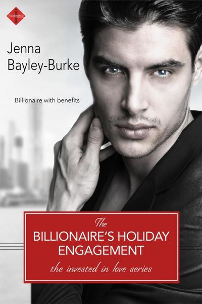The Billionaire’s Holiday Engagement