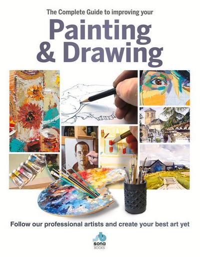 The Complete Guide to Improving Your Painting & Drawing