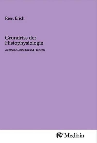 Grundriss der Histophysiologie