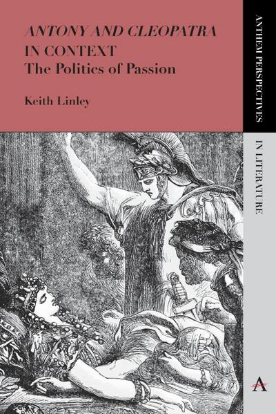 ’Antony and Cleopatra’ in Context