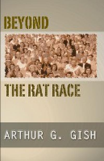Beyond the Rat Race