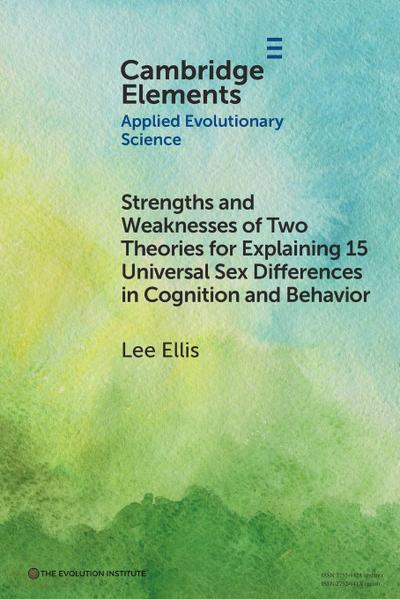 Strengths and Weaknesses of Two Theories for Explaining¿15 Universal Sex Differences in Cognition and Behavior