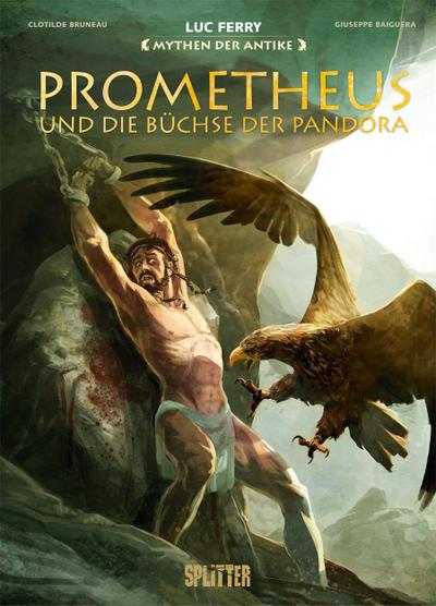 Mythen der Antike: Prometheus und die Büchse der Pandora (Graphic Novel)