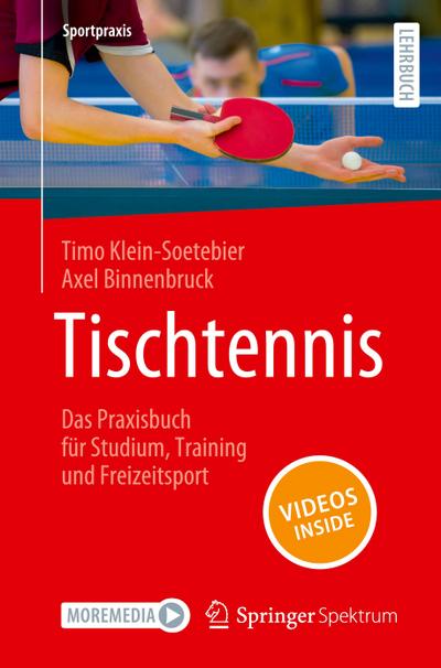 Tischtennis - Das Praxisbuch für Studium, Training und Freizeitsport