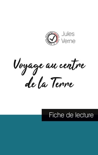 Voyage au centre de la Terre de Jules Verne (fiche de lecture et analyse complète de l’oeuvre)