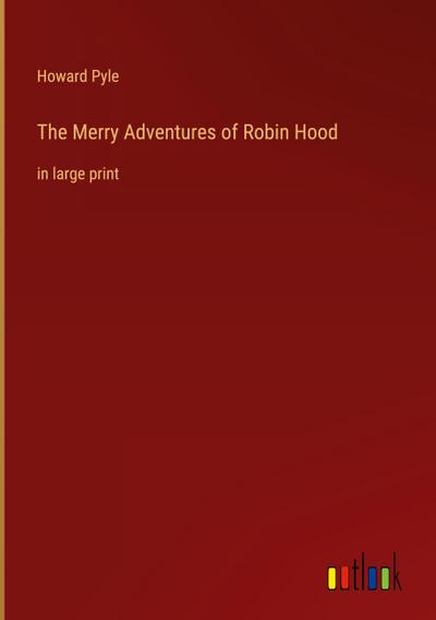 The Merry Adventures of Robin Hood