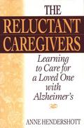 The Reluctant Caregivers