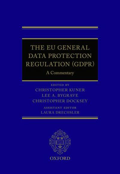 The EU General Data Protection Regulation (Gdpr)