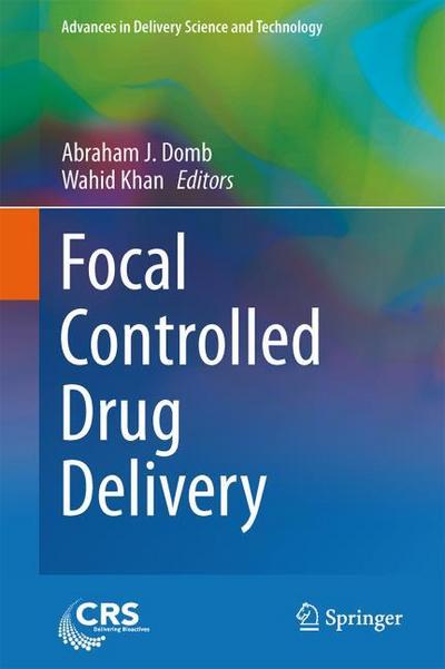 Focal Controlled Drug Delivery