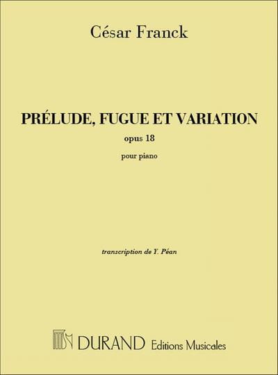 Prelude, Fuge et Variation op.18für Klavier