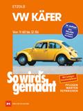 So wird’s gemacht, VW Käfer von 9/60 bis 12/86