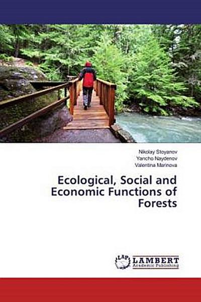 Ecological, Social and Economic Functions of Forests