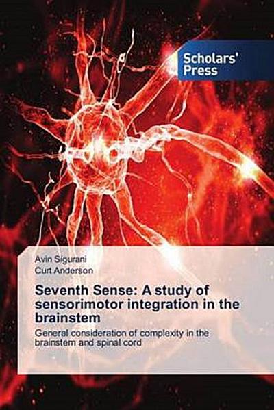 Seventh Sense: A study of sensorimotor integration in the brainstem