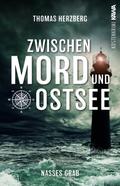 Zwischen Mord und Ostsee - Nasses Grab von Thomas Herzberg | Taschenbuch