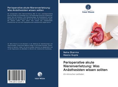 Perioperative akute Nierenverletzung: Was Anästhesisten wissen sollten