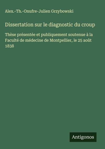 Dissertation sur le diagnostic du croup