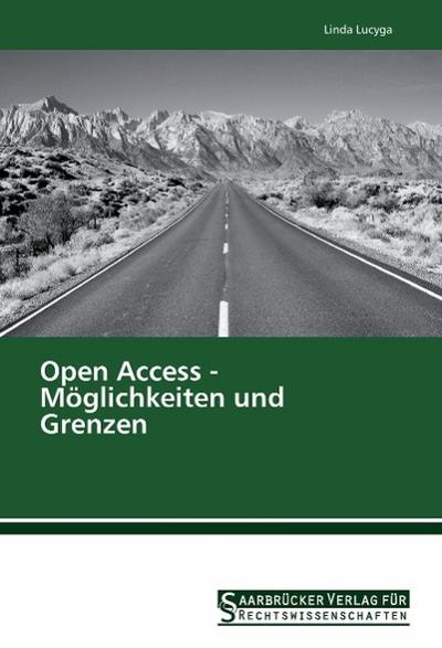 Open Access - Möglichkeiten und Grenzen