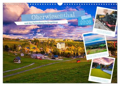 Oberwiesenthal und der Fichtelberg im Erzgebirge (Wandkalender 2026 DIN A3 quer), CALVENDO Monatskalender