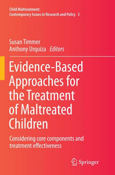 Evidence-Based Approaches for the Treatment of Maltreated Children