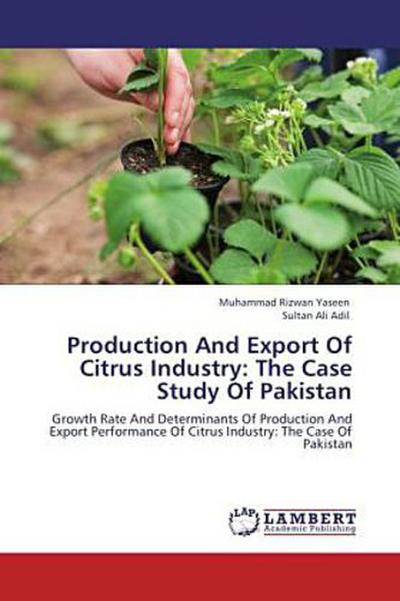 Production And Export Of Citrus Industry: The Case Study Of Pakistan