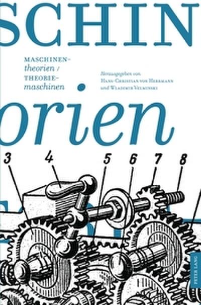 Maschinentheorien/Theoriemaschinen