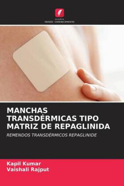 MANCHAS TRANSDÉRMICAS TIPO MATRIZ DE REPAGLINIDA