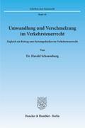 Umwandlung und Verschmelzung im Verkehrsteuerrecht