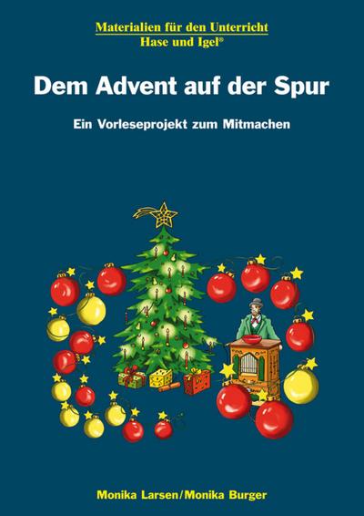 Dem Advent auf der Spur: Ein Vorleseprojekt zum Mitmachen: Materialien für den Unterricht