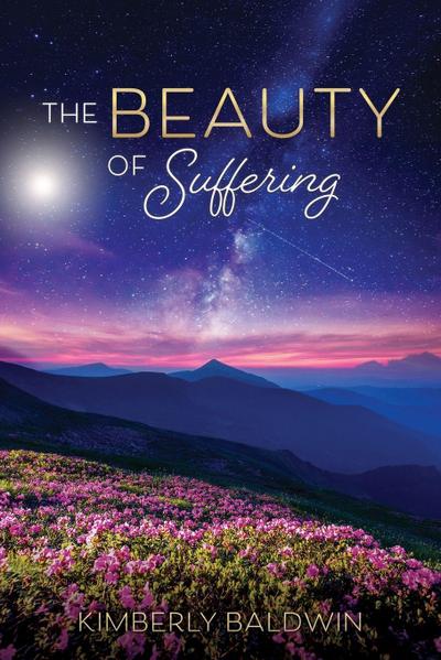 The Beauty of Suffering