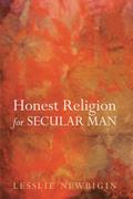 Honest Religion for Secular Man