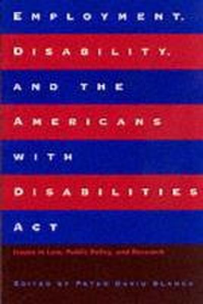 Employment, Disability, and the Americans with Disabilities ACT