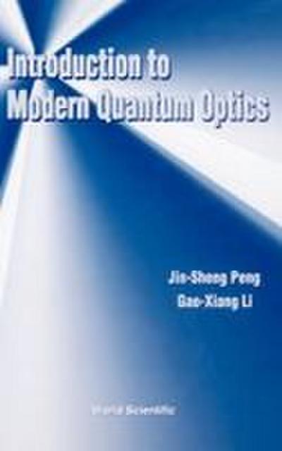 INTRO TO MODERN QUANTUM OPTICS