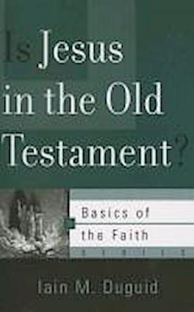 Is Jesus in the Old Testament?