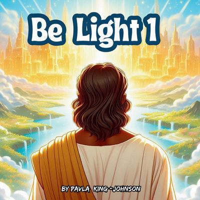 Be Light 1