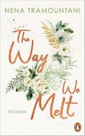 The Way We Melt