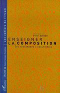 ENSEIGNER LA COMPOSITION