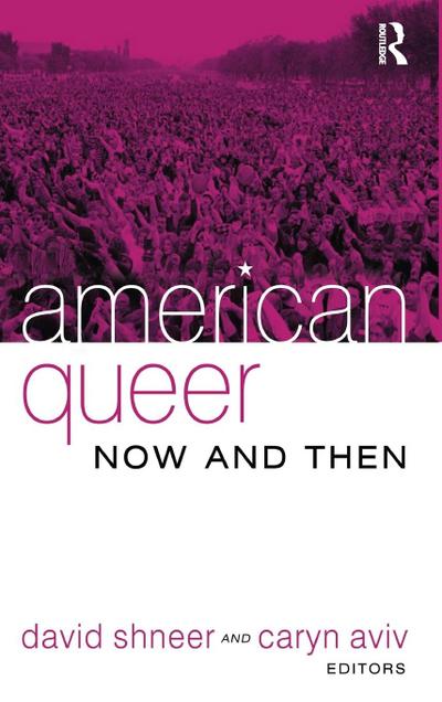 American Queer, Now and Then